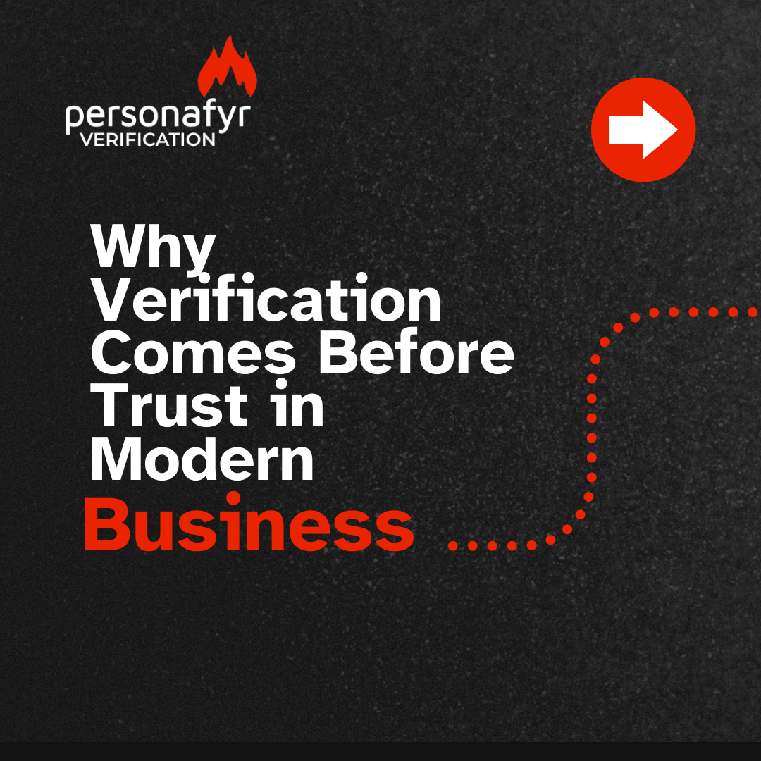 Why Verification Comes Before Trust in Modern Business